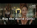 [8D Audio] Beyonce – Run the World (Girls)
