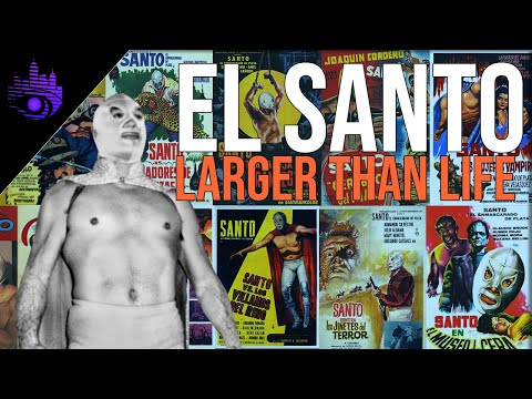 El Santo: Larger Than Life