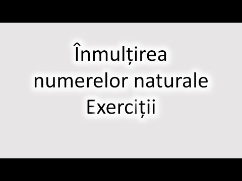 Inmultirea numerelor naturale, ex.1, matematica clasa a V-a