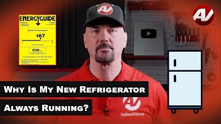 Why Does My New Refrigerator Run All the Time?