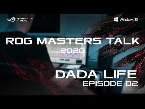 ROG MastersTalk 2020 - [Dada Life - Episode 02]