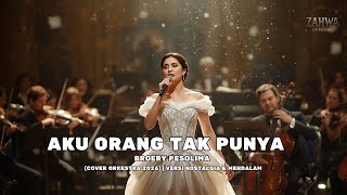Download lagu Broery Pesolima - Aku Orang Tak Punya (Cover Orkestra 2026) | Versi Nostalgia & Mendalam mp3