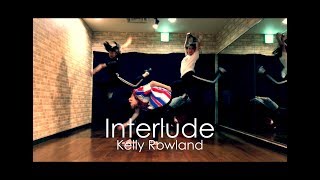 Interlude - Kelly Rowland / MIHO Choreography