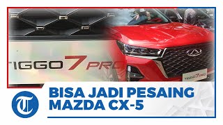 Bisa Jadi Pesaing Mazda CX 5, Intip Spesifikasi Chery Tiggo 7 Pro