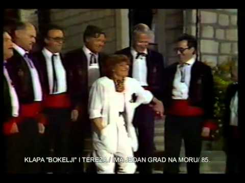 KLAPA "BOKELJI" I TEREZA / IMA JEDAN GRAD NA MORU HERCEG NOVI 1985.