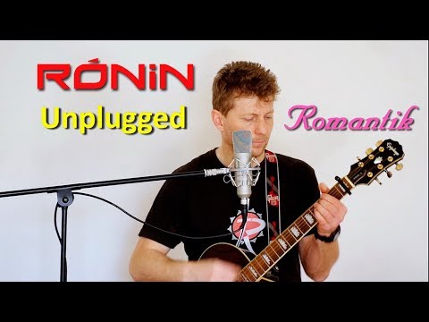 Rónin - RÓNIN - Romantik (Unplugged)