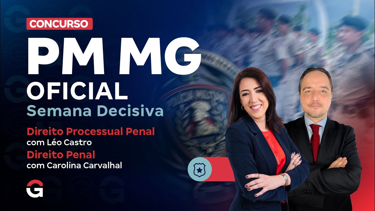 Concurso PMMG Oficial: Semana Decisiva |  Direito Processual Penal e Direito Penal