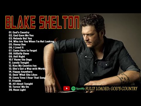 Blake Shelton Greatest Hits ???????? - Blake Shelton New Song 2023 ???? Blake Shelton Playlist 2023 ????