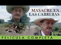 Masacre En Las Carreras Hermanos Almada Acción Y Caballos Película Gratis FreeTV