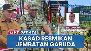 200 Jembatan Gantung Darurat Siap Digunakan, Kasad dan Bupati Aceh Utara Resmikan Bangunan