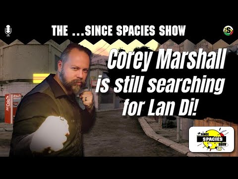 The Since Spacies Show #23 - Guest Starring Shenmue Legend, Corey Marshall!