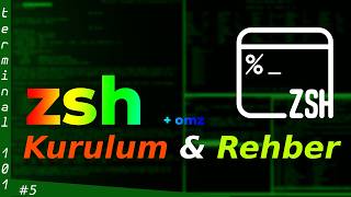 Terminalinizi adam etmenin zamanı geldi: ZShell Rehber | Terminal 101 #5