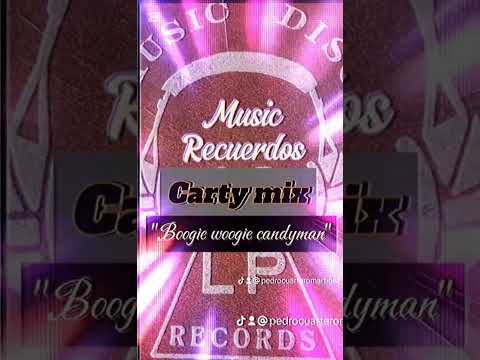 #Carty Mix##Boogie Woogie Candyman#
