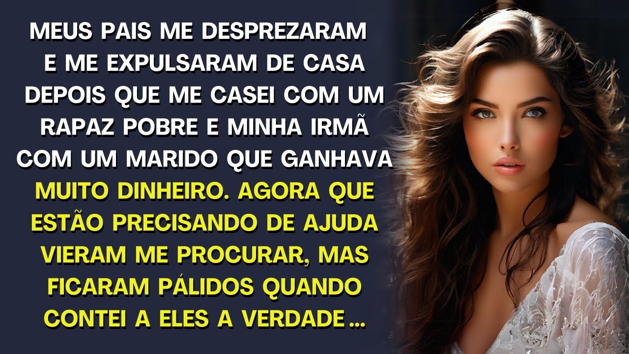 Meus pais me expulsaram de casa depois que me recusei a casar com um homem que tinha  muito dinheiro