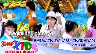 Download lagu Bermain Dalam Lingkaran Artis Cilik GNP Kak Nunuk... mp3