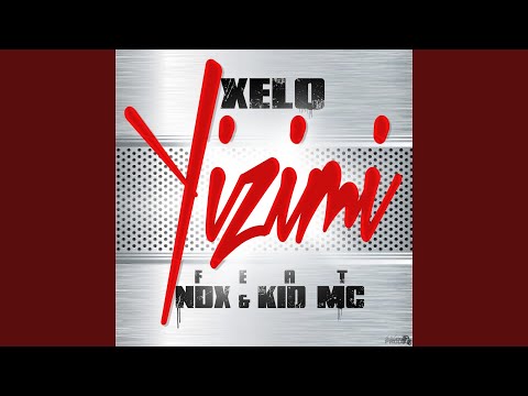Yizimi (feat. Ndx, Kid MC)