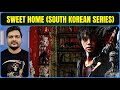 Sweet Home - K Drama Season 1 Review | Netflix 2020 South Korean TV Show