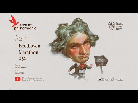 Konser Edisi #27 "Beethoven Marathon 250"