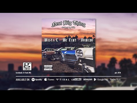 Mista L ft. MC Eiht & Domino - Next Big Thing prod by C-Fly (LYRICAL VIDEO)