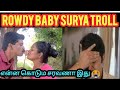 Rowdybabysuryatroll Yannakodumasaravanaethu