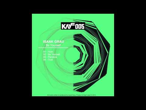 Isaak Grau - Be Yourself - KAYF005