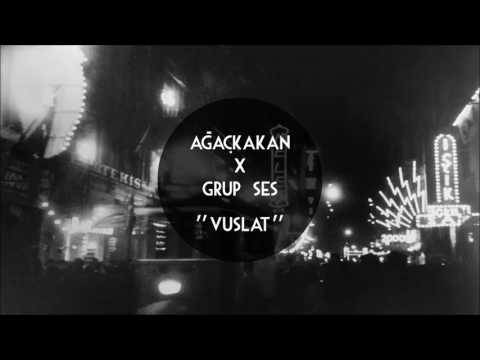 Ağaçkakan X Grup Ses: Vuslat