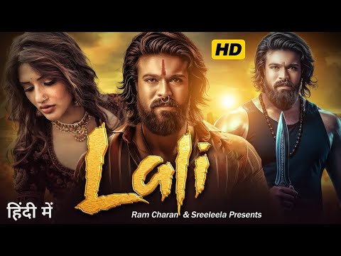 Lali Full Movie 2025 | Ramcharan New Movie | Sreeleela | Latest South Action Hindi Movie 2025