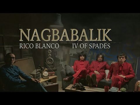 Rico blanco ft.IV of Spades "Nagbabalik" Audio with Lyrics