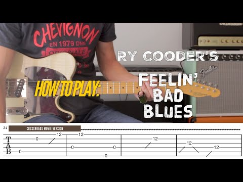 How to Play: Ry Cooder's - Feelin' Bad Blues |Crossroads Movie Version