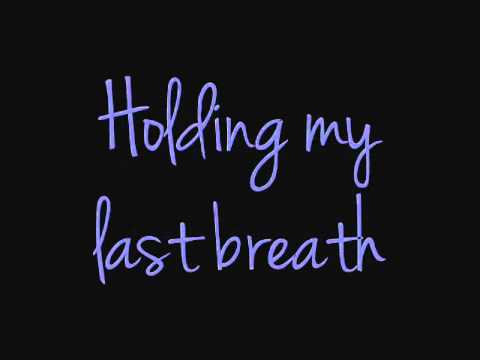 Evanescence - My Last Breath lyrics