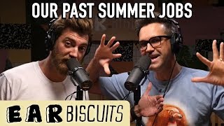 How Do You Survive A Summer Job? | Ear Biscuits Ep. 151