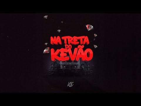 KOC - Na Treta do Kevão