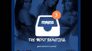 The Most Beautiful - Maino (Meecha Exclusive) 2015
