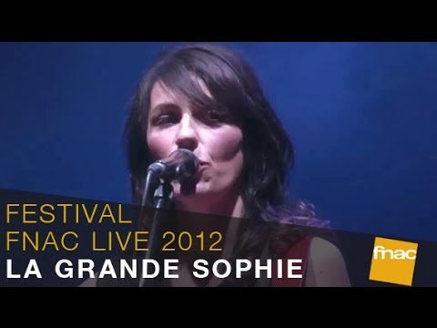 La Grande Sophie - Festival Fnac Live 2012