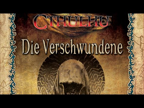 Die Verschwundene  | Cthulhu Pen and Paper | Oneshot