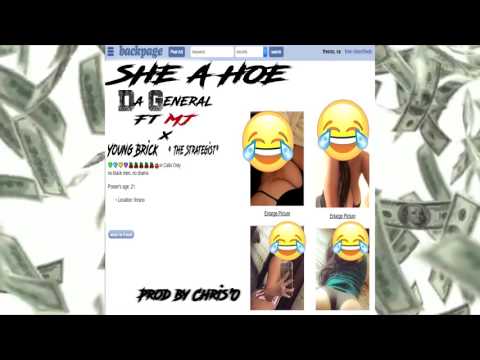 She A Hoe- Da General feat MJ x Young Brick (Prod by Chris'O)