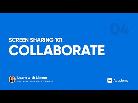 Collaborate 4 4 Screen Sharing 101 Displaynote Academy