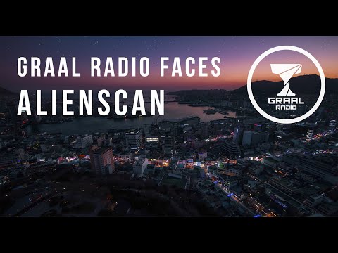 Alienscan - Graal Radio Faces (03.02.2022)