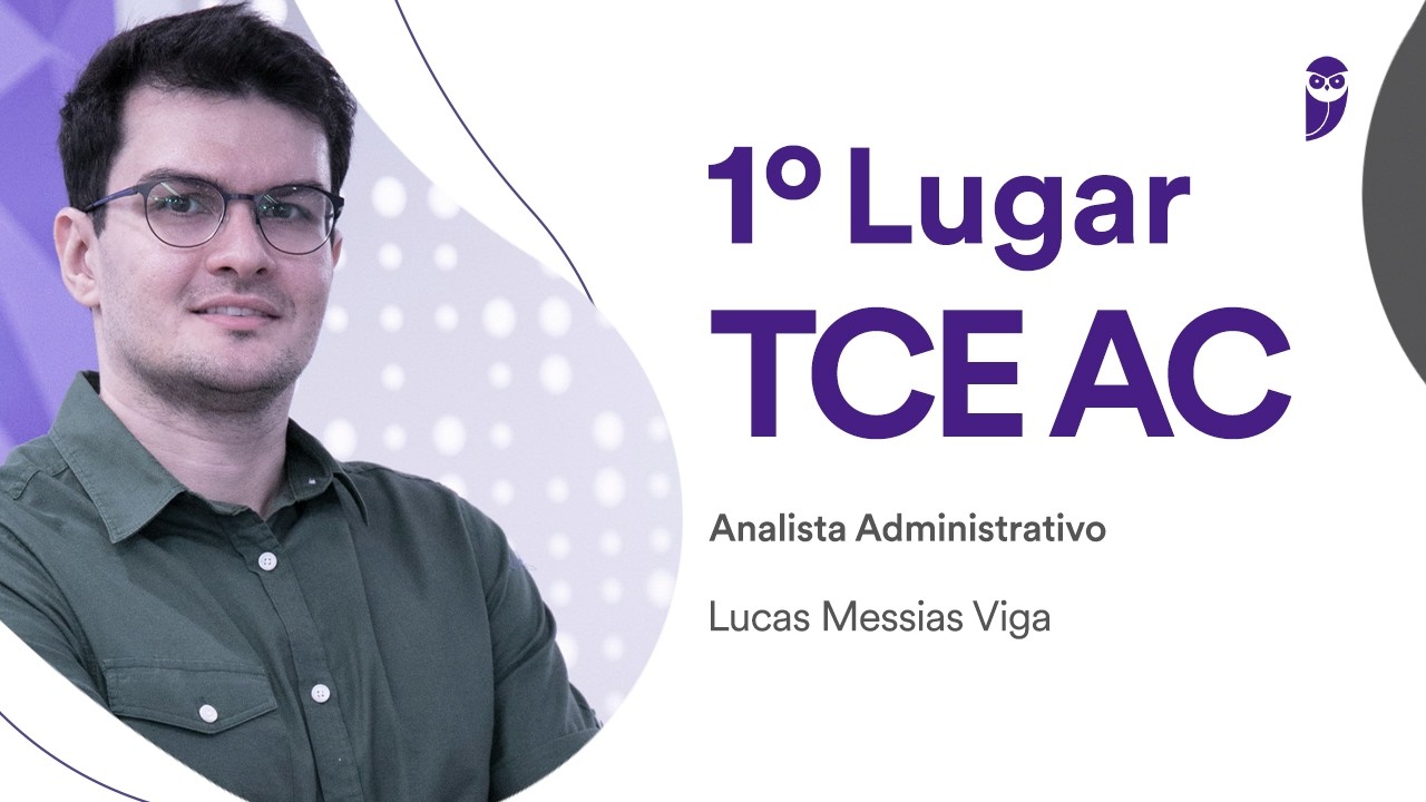 Baile dos Primeiros: Lucas Messias Viga, aprovado em 1º lugar para Analista Administrativo no TCE-AC