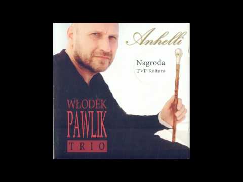Włodek Pawlik Trio - Witkacy (Anhelli, 2006)
