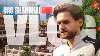 A Major lesson before Cologne | CAC Shanghai VLOG