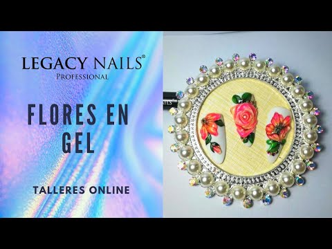 FLORES EN GEL  │ TALLER DE UÑAS │ LEGACY NAILS
