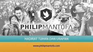 Download lagu Kotbah Philip Mantofa: Hadirat Tuhan dan Urapan mp3