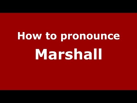 How to pronounce Marshall