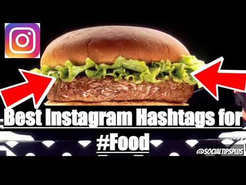 Best Instagram Hashtags for Food - Top Tags to Use for Food on IG