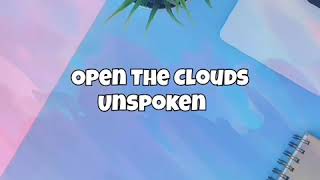 Open the clouds/Unspoken/letra español/