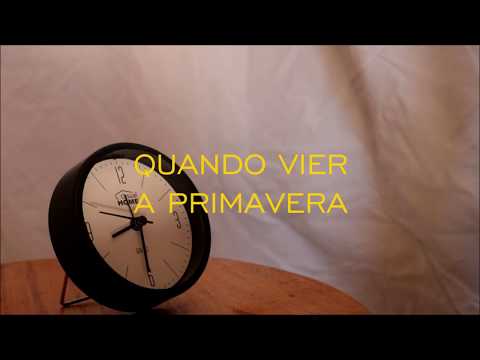 QUANDO VIER A PRIMAVERA [Alberto Caeiro/Fernando Pessoa]
