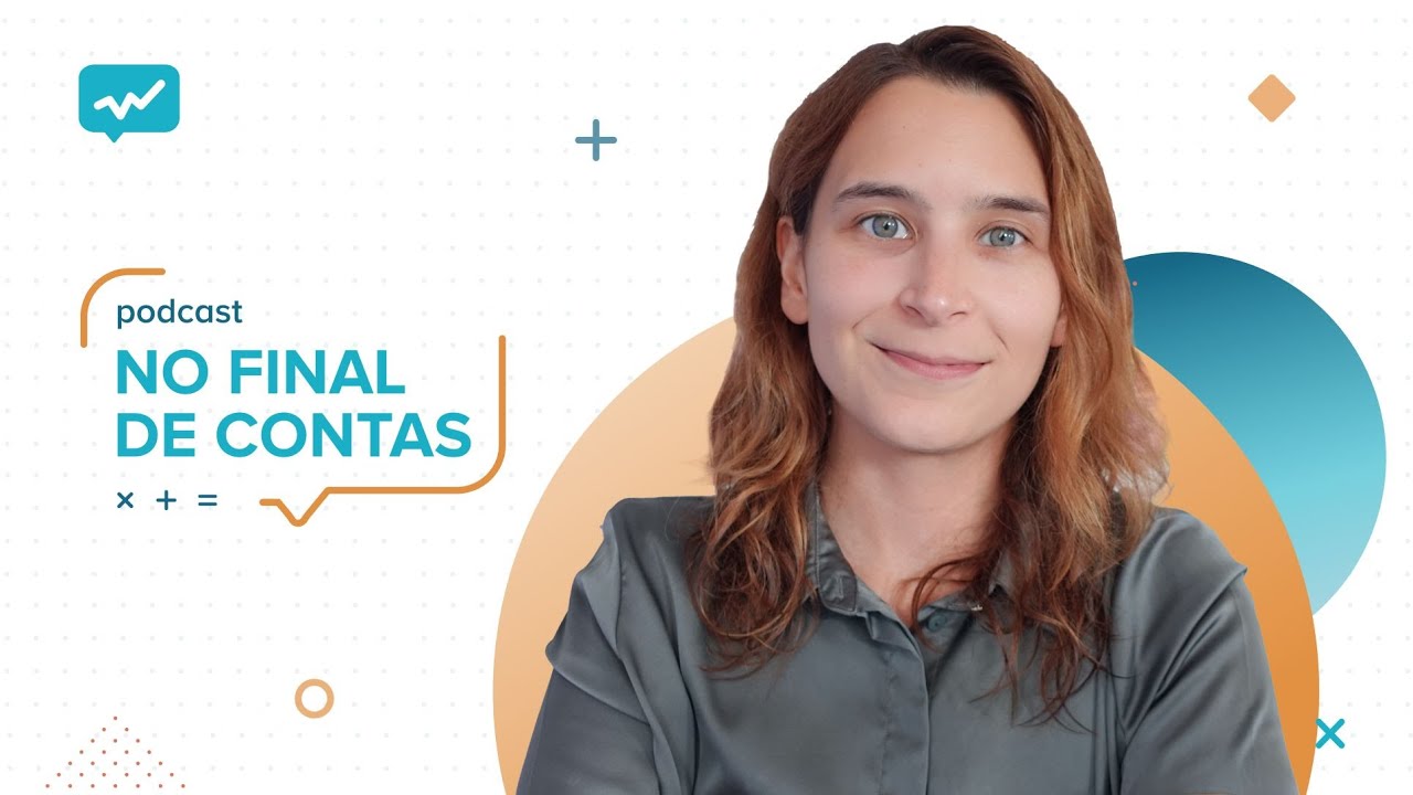 Ariana Nunes, do canal Renda Maior, em entrevista no podcast No final de contas, sobre fundo de emergência, poupança e orçamento familiar