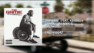 The Game - (feat. Kendrick Lamar, Jay Rock &amp; Eastwood) - Cali Niggaz