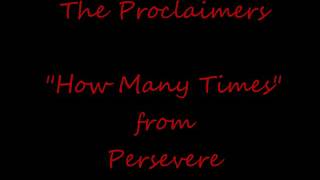 The Proclaimers How Many Times Persevere